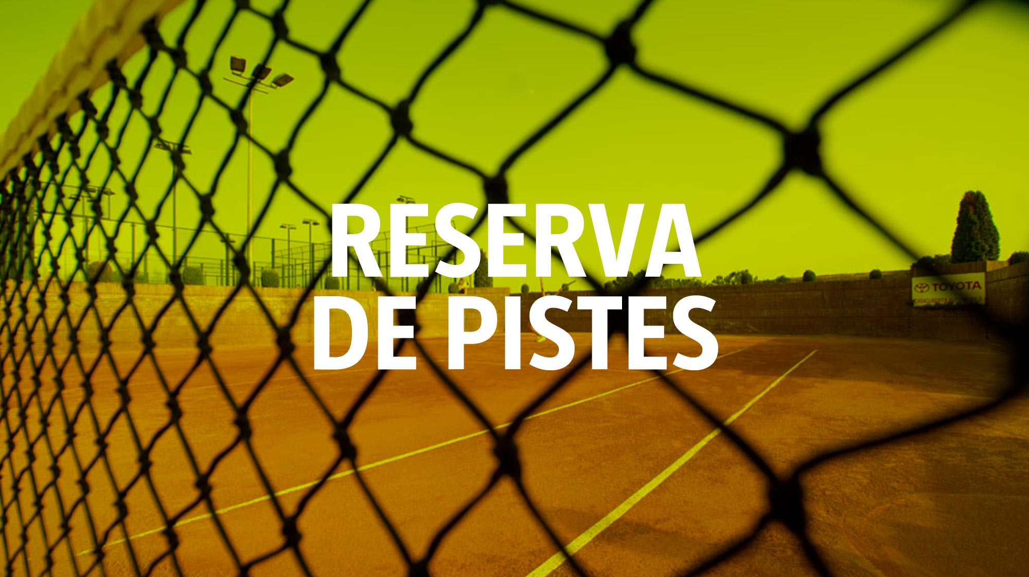 Club Tennis Vic - Destacats - Reserva Pistes