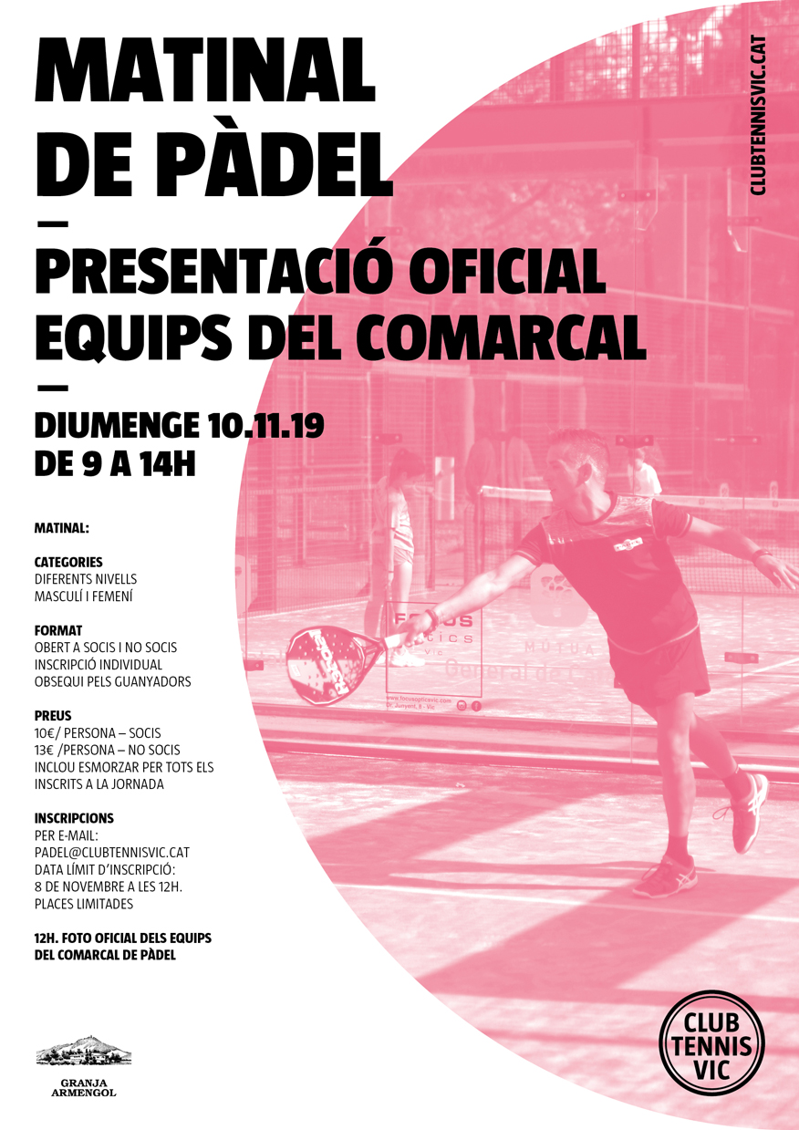 Matinal de Pàdel. Presentació oficial equips El Comarcal. Club Tennis Vic